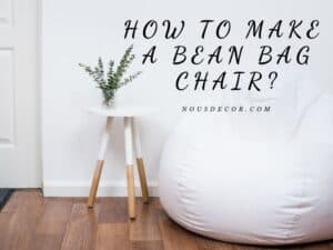 How To Make A Bean Bag Chair