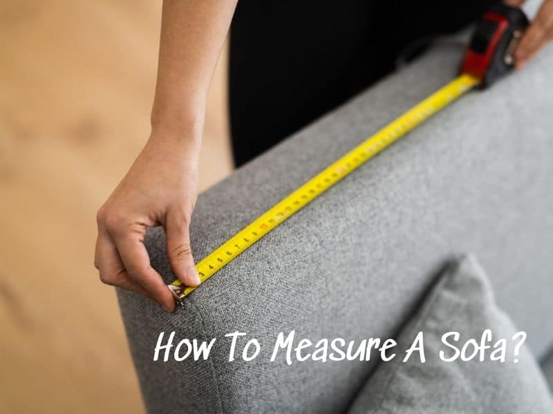 How To Measure A Sofa