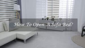 How To Open A Sofa Bed